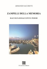Immagine copertina libro Zampilli della memoria. Raccolta di racconti e poesie