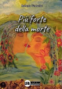 Immagine copertina libro Più forte della morte
