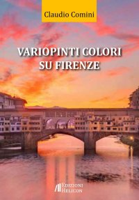 Immagine copertina libro Variopinti colori su Firenze