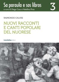 Immagine copertina libro Nuovi racconti e canti popolari del nuorese