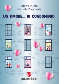 Immagine copertina libro Un amore... di condominio