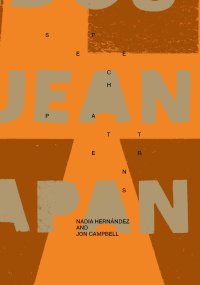 Immagine copertina libro Nadia Hernández and Jon Campbell. Speech Patterns. Ediz. a colori