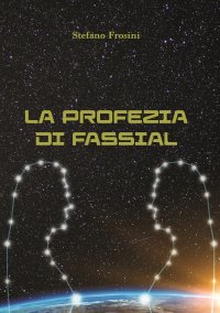 Immagine copertina libro La profezia di Fassal