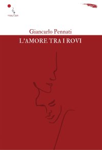Immagine copertina libro L'amore tra i rovi