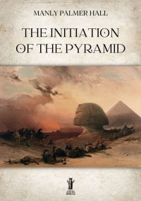 Immagine copertina libro The initiation of the Pyramid