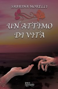 Immagine copertina libro Un attimo di vita