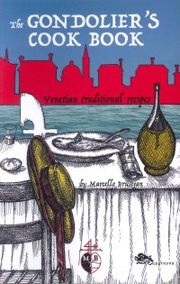 Immagine copertina libro The Gondolier's Cook Book. Venetian traditional recipes