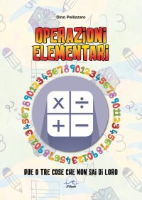 Immagine copertina libro Operazioni elementari. Due o tre cose che non sai di loro