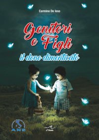 Immagine copertina libro Genitori e figli. Il dono dimenticato