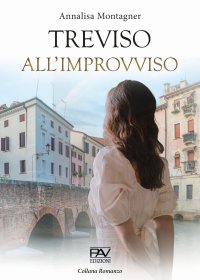 Immagine copertina libro Treviso all'improvviso