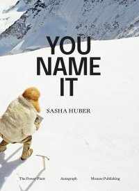 Immagine copertina libro Sasha Huber. You name it. Ediz. a colori