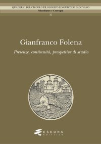 Immagine copertina libro Gianfranco Folena. Presenze, continuità, prospettive di studio