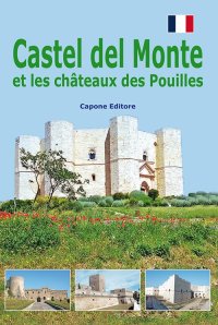 Immagine copertina libro Castel del monte et les châteaux des Pouilles