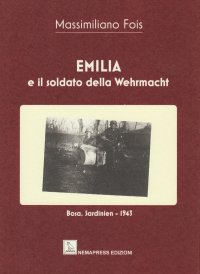Immagine copertina libro Emilia e il soldato della Wehrmacht