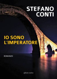 Immagine copertina libro Io sono l'imperatore
