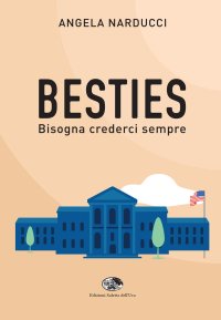 Immagine copertina libro Besties. Bisogna crederci sempre