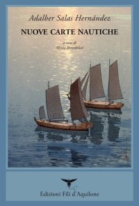 Immagine copertina libro Nuove carte nautiche. Testo spagnolo a fronte. Ediz. bilingue