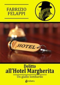 Immagine copertina libro Delitto all'hotel Margherita
