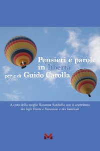 Immagine copertina libro Pensieri e parole in libertà per e di Guido Carolla
