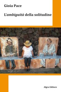 Immagine copertina libro L'ambiguità della solitudine