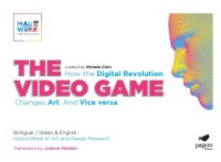 Immagine copertina libro The video games. How the digital revolution changes art and vice versa. Ediz. italiana e inglese