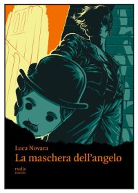 Immagine copertina libro La maschera dell'angelo