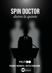 Immagine copertina libro Spin Doctor. Dietro le quinte