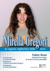 Immagine copertina libro Mirella Gregori,la ragazza inghiottita dalla terra