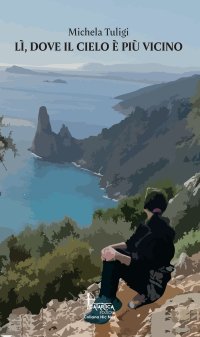 Immagine copertina libro Lì, dove il cielo è più vicino. Nuova ediz.