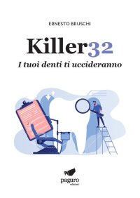 Immagine copertina libro Killer32. I tuoi denti ti uccideranno