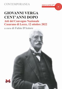 Immagine copertina libro Giovanni Verga cent'anni dopo. Atti del Convegno Nazionale (Casarano di Lecce, 12 ottobre 2022)