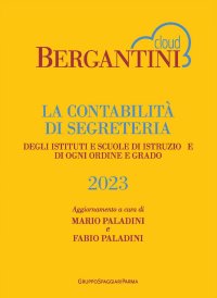 Immagine copertina libro Bergantini. La contabilità di segreteria degli istituti e scuole di istruzione di ogni ordine e grado