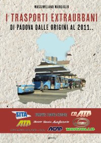 Immagine copertina libro I trasporti extraurbani di Padova dalle origini al 2011