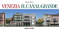 Immagine copertina libro Venezia. Il Canal Grande. Ediz. multilingue