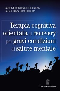Immagine copertina libro Terapia cognitiva orientata al recovery per gravi condizioni di salute mentale