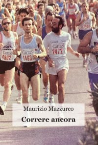 Immagine copertina libro Correre ancora