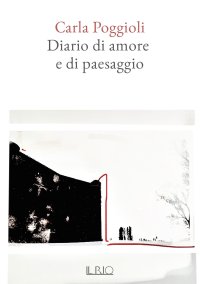 Immagine copertina libro Diario di amore e di paesaggio