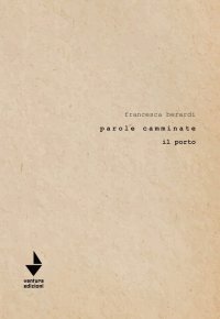 Immagine copertina libro Parole camminate. Il porto