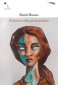 Immagine copertina libro Il mistero della parola perduta. Nuova ediz.