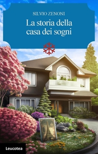 Immagine copertina libro La storia della casa dei sogni