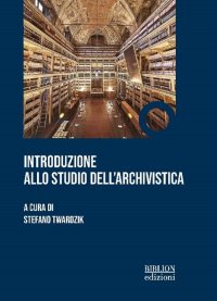 Immagine copertina libro Introduzione allo studio dell'archivistica