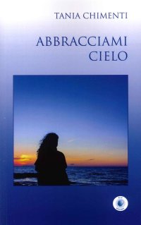 Immagine copertina libro Abbracciami cielo