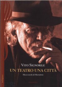 Immagine copertina libro Un teatro una città. Mezzo secolo di Microstorie