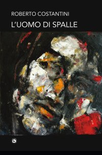 Immagine copertina libro L'uomo di spalle