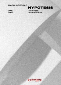 Immagine copertina libro Maria Credidio. Hypotesis. Premessa di un teorema. Ediz. multilingue