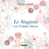 Immagine copertina libro Le stagioni con Talitha Maria