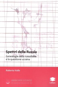 Immagine copertina libro Spettri della Russia. Genealogie della russofobia e la questione ucraina