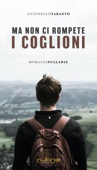 Immagine copertina libro Ma non ci rompete i coglioni
