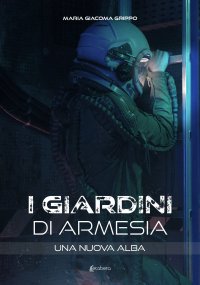 Immagine copertina libro Una nuova alba. I giardini di Armesia