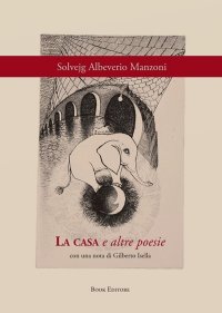 Immagine copertina libro La casa e altre poesie